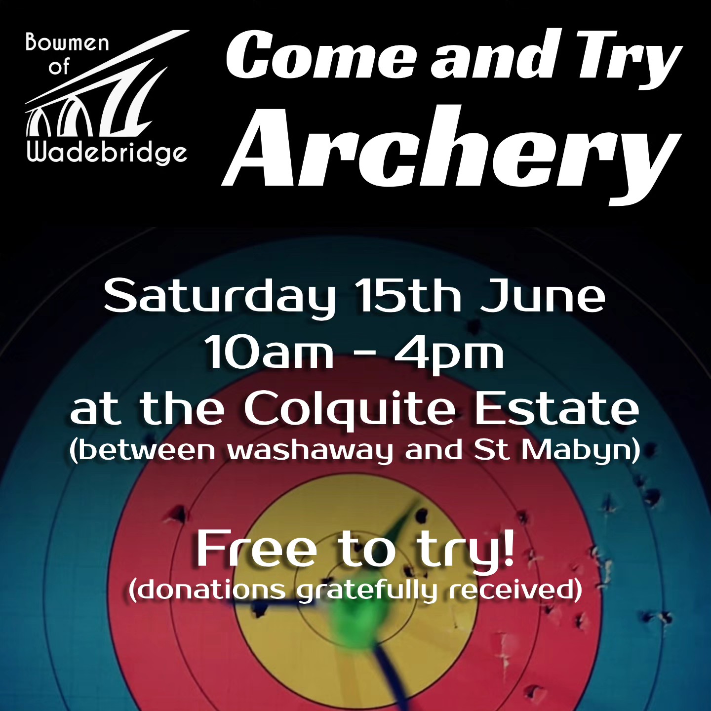 Have you ever fancied yourself as the next Katniss or Hawkeye? Or maybe Merida, Legolas or Robin Hood have given you an appetite for picking up a bow? Whatever your inspiration, come and try archery with the Bowmen of Wadebridge at our taster day on Saturday 2nd September at the Colquite Estate near St. Mabyn from 10am - 4pm.

Our qualified coaches and experienced members will be on hand to show you the basics and get you shooting safely. All equipment is provided and there will be refreshments available throughout the day.

There will also be a raffle to win a place on our July beginners' course, worth £60.